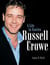 Russell Crowe - A Life in Stories