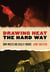Drawing Heat the Hard Way - How Wrestling Really Works