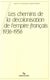 Les chemins de la décolonisation de l’empire colonial français, 1936-1956 - Colloque organisé par l’IHTP les 4 et 5 octobre 1984
