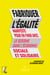 Fabriquer l'égalité - Manifeste pour en finir avec le sexisme dans l’économie sociale et solidaire