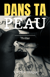 Dans ta peau