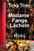 Madame Fangs Lächeln - Hong Kong