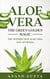 Aloe Vera: The Green Golden Magic - The Wonder that Aloe Vera is in Ayurveda