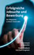 Erfolgreiche Jobsuche und Bewerbung - Praxishandbuch - Insiderwissen für Bewerber