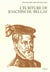 L'Ecriture de Joachim Du Bellay : Le discours poétique dans "Les Regrets" ; L'orthographe et la syntaxe dans les lettres de l'auteur