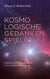 Kosmologische Gedankenspiele - Impulse zu Raumquanten, Gravitation und Urknall