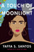 A Touch of Moonlight - A Novel