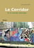 Le corridor - et le monde sauvage