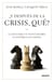 ¿Y después de la crisis, qué? - Claves para un nuevo rumbo económico en España