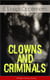 CLOWNS AND CRIMINALS (Thriller Classics Series) - The Double Four, The Undiscovered Murderer, The Kiss of Judas, Judgment Postponed, Tawsitter's Millions, Peter Ruff, Michael's Evil Deeds, Jennerton & Co...