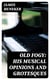 Old Fogy: His Musical Opinions and Grotesques