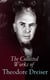 The Collected Works of Theodore Dreiser - Novels, Short Stories, Essays & Biographical Writings, Including Sister Carrie, An American Tragedy, The Titan, Jennie Gerhardt, The Financier, The Genius, The Stoic, Twelve Men, Hey Rub-a-Dub-Dub…