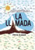 La llamada - Una novela inspiracional que te ayudará a liberar tu verdadero yo
