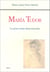 María Tudor. La gran reina desconocida