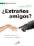 ¿Extraños amigos? - Cuando ciencia y fe se aventuran al diálogo