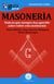 GuíaBurros: La masonería - Todo lo que siempre has querido saber sobre esta institución