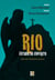 Rio: estado de espírito - guia dos fantasmas cariocas