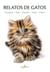 RELATOS DE GATOS