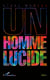 Un homme lucide