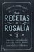 Las recetas de Rosalía. Volumen 2 - Cocina saludable basada en la dieta mediterránea
