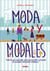 Moda y modales - Todo lo que necesitas saber para influir y triunfar en cualquier situación cotidiana
