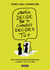¿Quién decide por ti cuando decides tú? - Guía de psicología ilustrada para conducir bien tu vida
