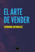El arte de vender - Un manual para una vida mejor