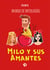 Milo y sus Amantes - Mundo de Mitologías