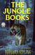 Rudyard Kipling - The Jungle Books (Illustrated)