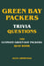 Green Bay Packers Trivia Questions - The Ultimate Green Bay Packers Quiz Book