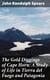 The Gold Diggings of Cape Horn: A Study of Life in Tierra del Fuego and Patagonia