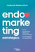 Endomarketing estratégico - Como transformar líderes em comunicadores e empregados em seguidores