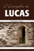 O Evangelho de Lucas - Almeida Revista e Atualizada