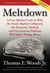 Meltdown - The Classic Free-Market Analysis of the 2008 Financial Crisis