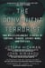 The Convenient Terrorist - Two Whistleblowers' Stories of Torture, Terror, Secret Wars, and CIA Lies