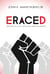 Eraced - Uncovering the Lies of Critical Race Theory and Abortion