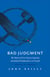 Bad Judgment – Revised & Updated - The Myths of First Nations Equality and Judicial Independence in Canada