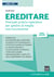Ereditare - Manuale pratico-operativo per gestire al meglio una successione