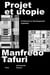 Projet et utopie : design et développement capitaliste