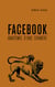 Facebook, anatomie d'une chimère