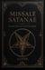 Missale Satanae. A Practical Guide to Satanic Ritual and the Black Mass