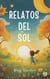 Relatos del Sol - Childhood Friends, #1