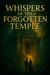 Whispers of the Forgotten Temple