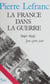 La France dans la guerre - 1940-1945 : jour après jour