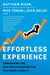 The Effortless Experience - Conquering the New Battleground for Customer Loyalty