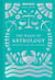 The Magic of Astrology - for health, home and happiness