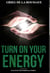 Turn On Your Energy: Taking Your Health and Well Being into Your Own Hands
