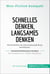 Schnelles Denken, langsames Denken. Zusammenfassung & Analyse des Bestsellers von Daniel - Wie Denkfehler die Entscheidungsfindung beeinflussen
