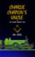 Charlie Chaplin's Uncle - The Okell Adventures, #3