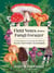 Field Notes from a Fungi Forager - An Illustrated Journey Through the World of Pacific Northwest Mushrooms